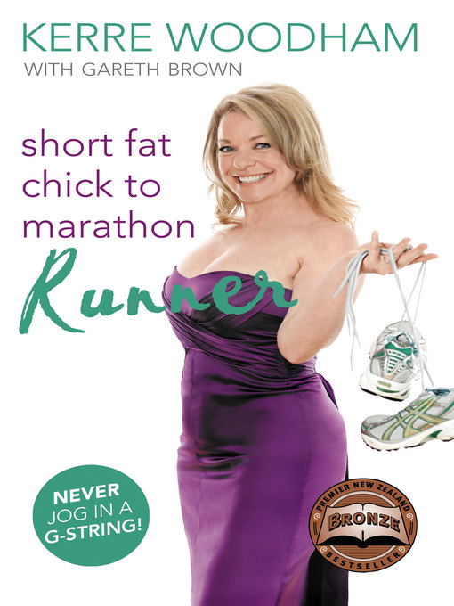 Title details for Short Fat Chick to Marathon Runner by Kerre Woodham - Wait list